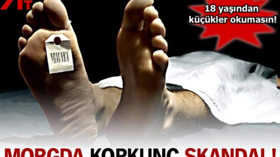 Hastane morgunda skandal