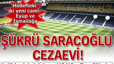 Şükrü Saracoğlu Cezaevi!