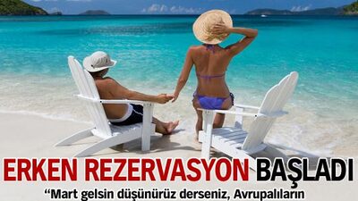 Ve erken rezervasyon başladı