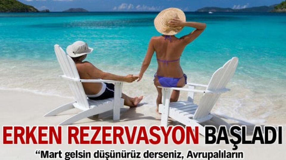 Ve erken rezervasyon başladı