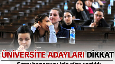 Üniversite adayları dikkat