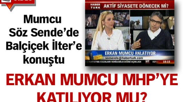 Mumcu, MHP'ye katılacak mı?