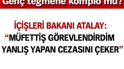 İçişleri Bakanlığı inceleme başlattı