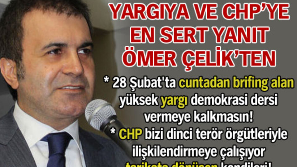Yargıya ve CHP'ye sert yanıt