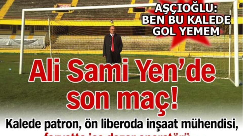 Ali Sami Yen'deki son maç!