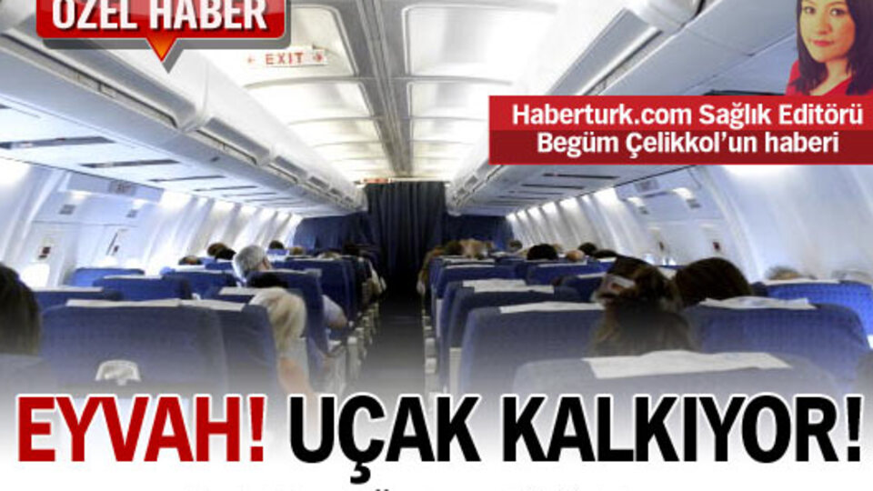 Eyvah! Uçak kalkıyor