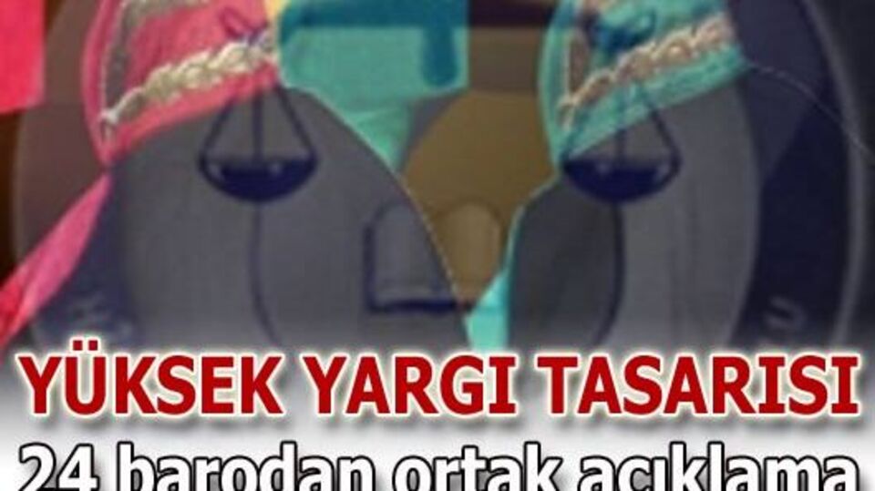 24 barodan 'Yargı' açıklaması!