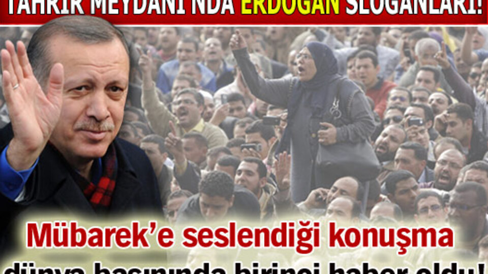 Tahrir Meydanı'nda Erdoğan sloganları!