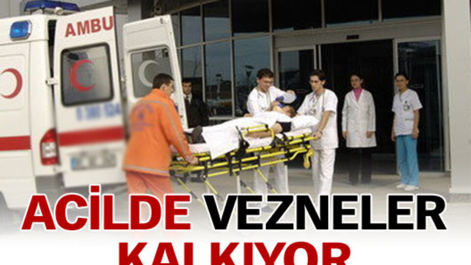 Acil serviste vezne kalkıyor