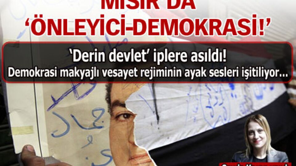 Mısır'da 'Önleyici demokrasi!'