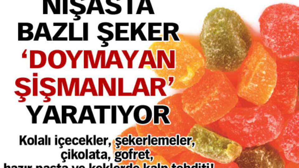 Nişasta bazlı şeker kullanımı 'doymayan şişman' yaratıyor