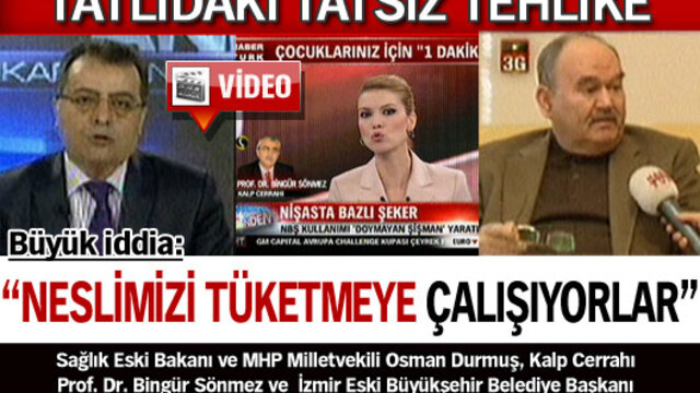 "Neslimizi tüketmeye çalışıyorlar"