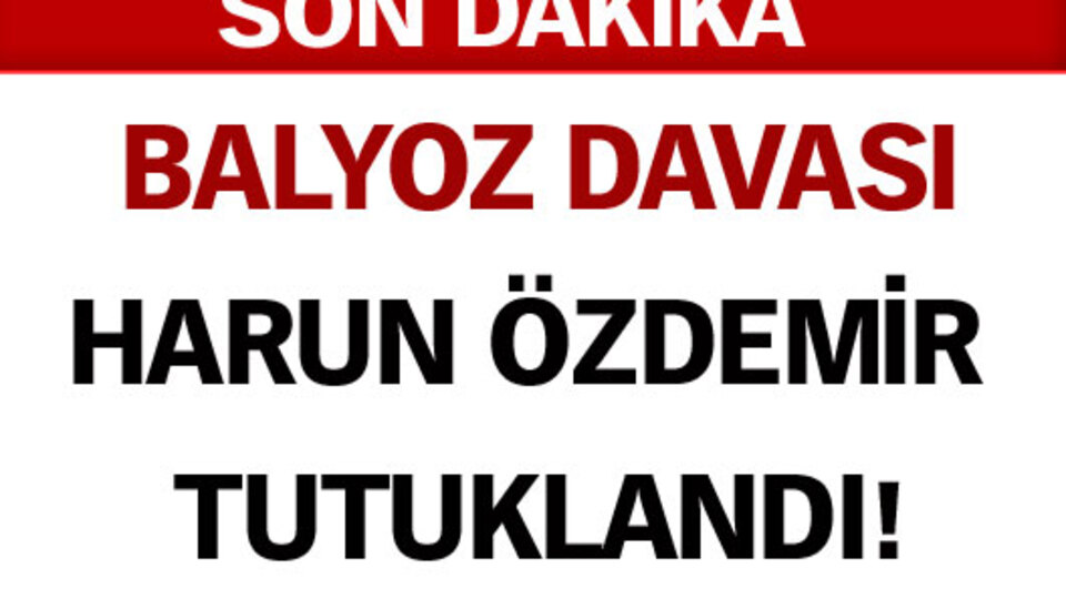 Harun Özdemir tutuklandı!