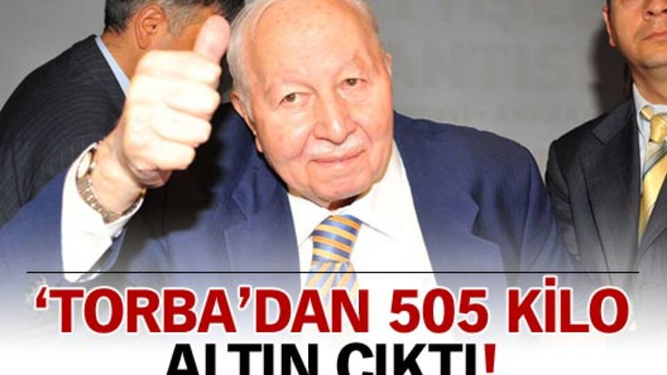Erbakan'ın kârı 505 kilo altın!