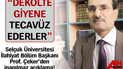 "Dekolte giyene tecavüz ederler"