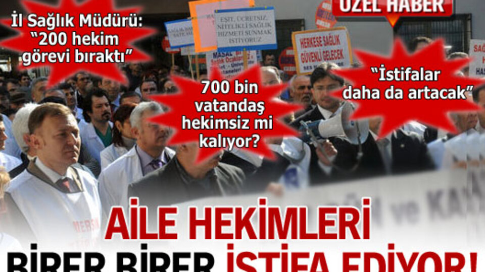Aile hekimleri istifa ediyor!