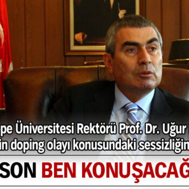 "En son ben konuşacağım"