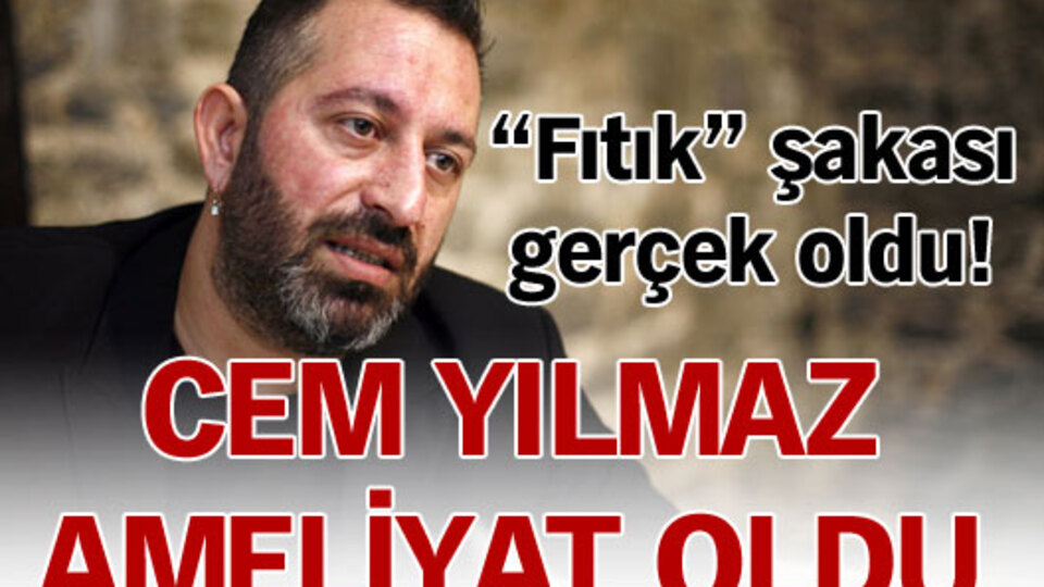 Cem Yılmaz ameliyat oldu