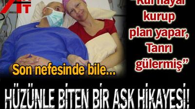 Hüzünle biten bir aşk hikayesi