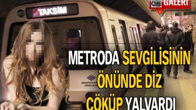 Metroda diz çöküp yalvardı