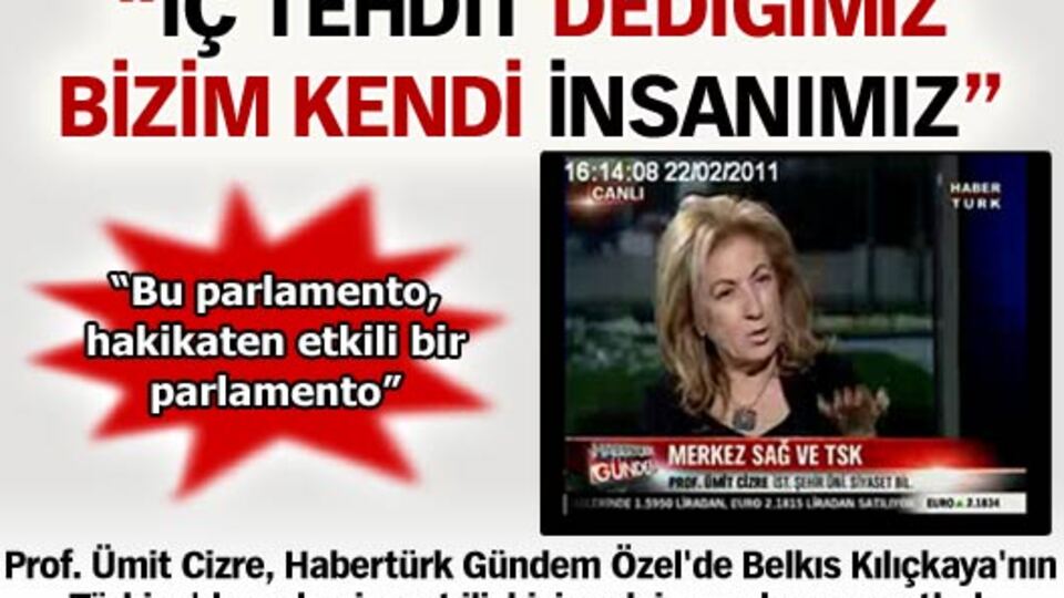 "İç tehdit dediğimiz bizim kendi insanımız"