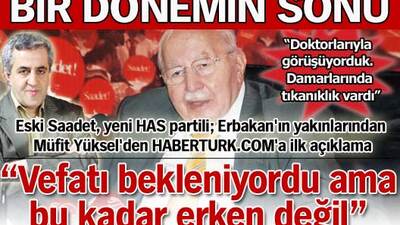 "Vefatı bekleniyordu ama..."