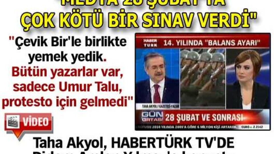 "Medya 28 Şubat'ta çok kötü bir sınav verdi"