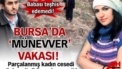 Bursa'da 'Münevver' vakası!