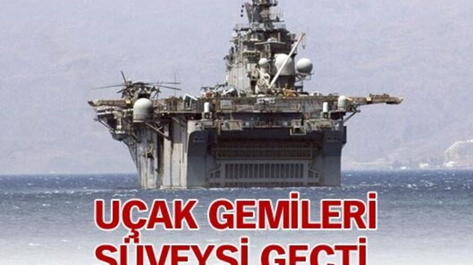 Uçak gemileri Süveyş'i geçti
