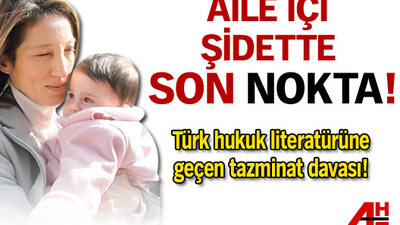 Aile içi şiddette son nokta!