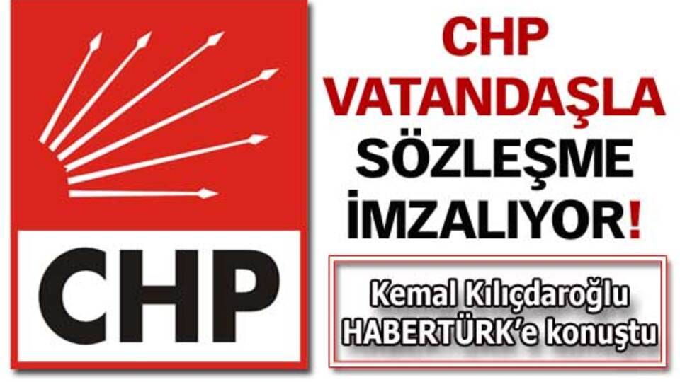 CHP vatandaşla sözleşme imzalıyor!