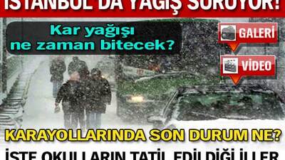 İstanbul'da kar yağışı sürüyor!