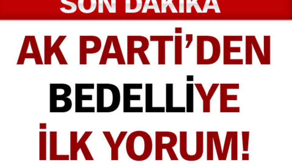 AK Parti'den CHP'ye bedelli yanıtı