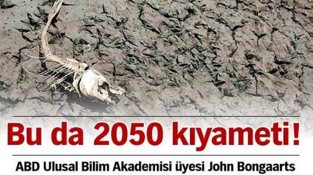 Bu da 2050 kıyameti!