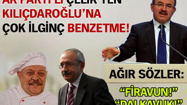 Çelik'ten, Kılıçdaroğlu'na ilginç benzetme!