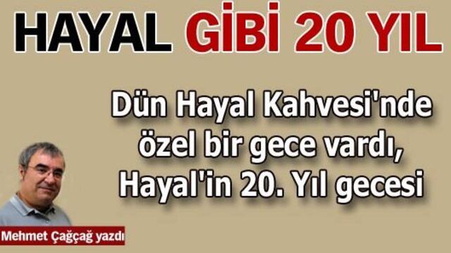 Hayal gibi 20 yıl