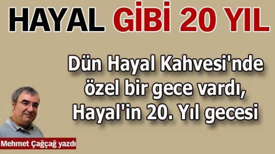 Hayal gibi 20 yıl