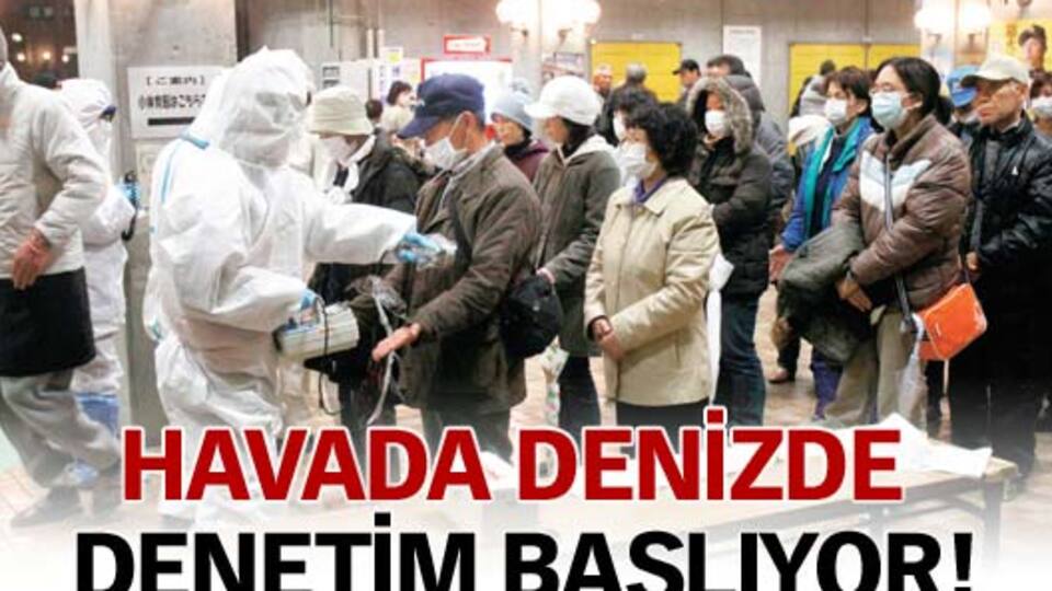 Havada denizde denetim başlıyor