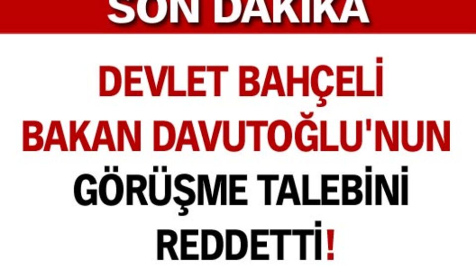 Bahçeli'den, Davutoğlu'na ret!