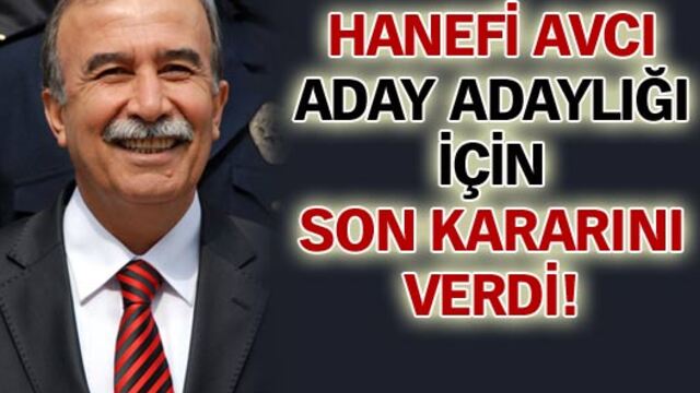 Hanefi Avcı kararını verdi!