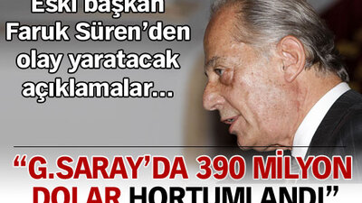 "G.Saray'da 390 milyon Dolar hortumlandı"