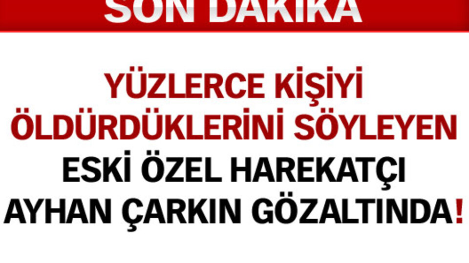 Ayhan Çarkın gözaltında!