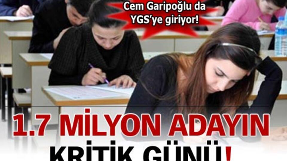 1.7 milyon aday sınavda!