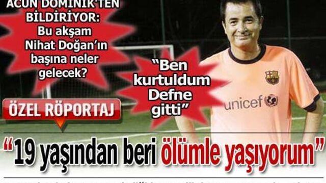'19 yaşından beri ölümle yaşıyorum'