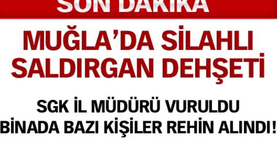 Muğla'da saldırgan dehşeti!