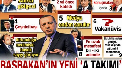 Başbakan Erdoğan'ın yeni 'A' takımı