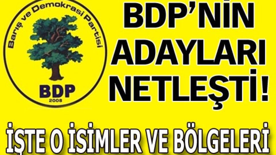 BDP'nin adayları netleşti!