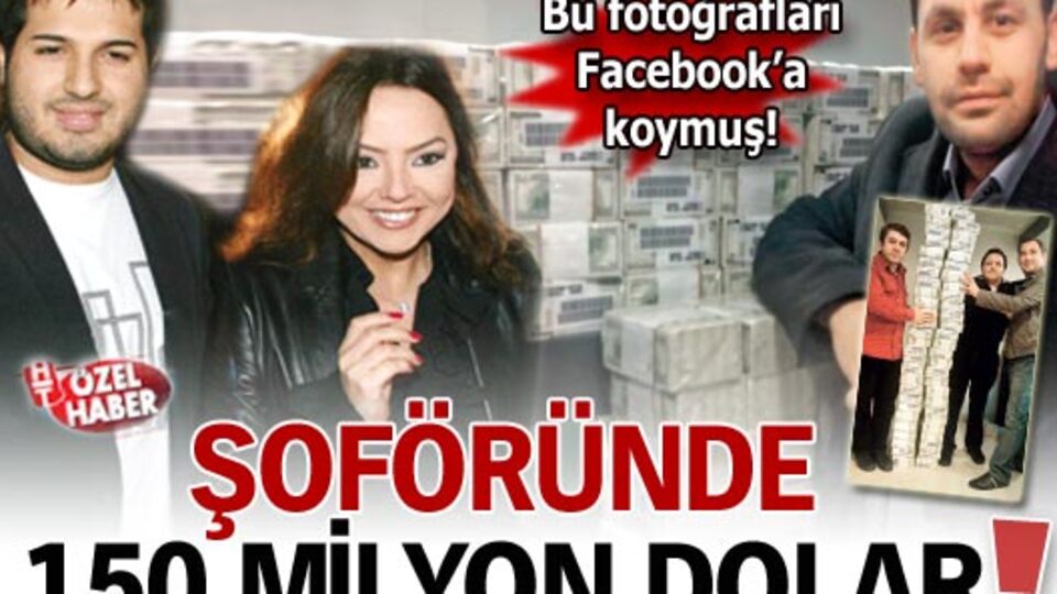 Şoföründe 150 milyon dolar!