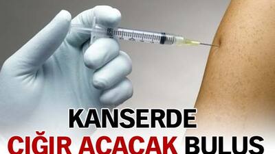 Kanserde çığır açacak buluş!