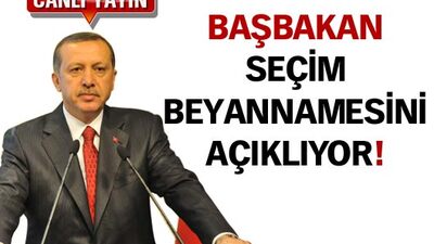 Başbakan seçim beyannamesini açıkladı!